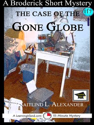 cover image of The Case of the Gone Globe